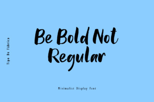 Be Bold Not Regular Font: A Web Designer’s Test Drive