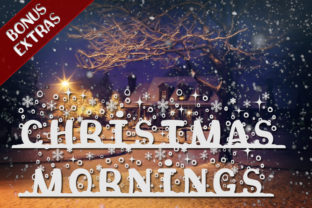 Christmas Mornings Font: A Display Typeface for Holiday Branding