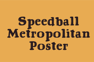 Speedball Metropolitan Poster: A Bold Art Deco Typeface for Web Designers